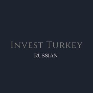 Invest Turkey RU | Инвестиции в Турцию